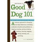 Good Dog 101: Easy Lessons to Train Your Dog the Happy, Healthy Way