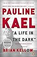 Pauline Kael: A Life in the Dark