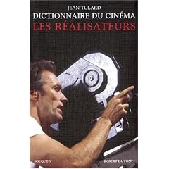 Dictionnaire du cin�ma : Tome 1 : Les r�alisateurs