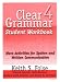 Clear Grammar 4 Workbook: More Activities for Spoken and Written Communication (Clear Grammar)