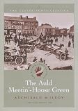 The Auld Meetin'-Hoose Green [Annotated] (Ulster-Scots Classics)