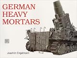 German Heavy Mortars: