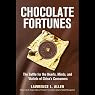 Chocolate Fortunes: The Battle for the Hearts, Minds, and Wallets of China's Consumers