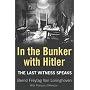 In the Bunker with Hitler: The last witness speaks