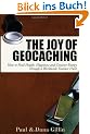 The Joy of Geocaching: How to Find Health, Happiness and Creative Energy Through a Worldwide Treasure Hunt
