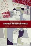 A companion to Spanish women's studies