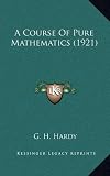 A Course Of Pure Mathematics (1921)