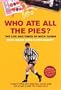 Who Ate All the Pies?: The Life and Times of Mick Quinn