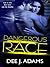 Dangerous Race