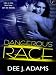 Dangerous Race
