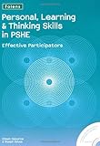 Personal, learning & thinking skills in PSHE. Effective participators
