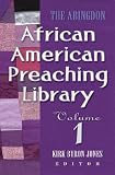 The Abingdon African American Preaching Library: 1