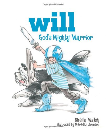 Will, God's Mighty Warrior