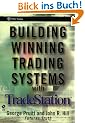 Building Winning Trading Systems with TradeStation (Wiley Trading)