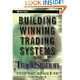 Building Winning Trading Systems with TradeStation by George Pruitt and John R. Hill