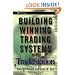 Building Winning Trading Systems with TradeStation (Book & CD-ROM)