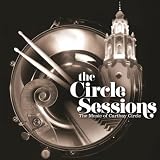 The Circle Sessions (The Music of Carthay Circle)