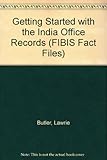 Getting started with the India Office records : two articles
