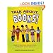 Talk about Books!: A Guide for Book Clubs, Literature Circles, and Discussion Groups, Grades 4-8
