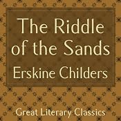 The Riddle of the Sands | [Eskine Childers]