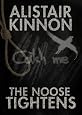 The Noose Tightens (A Sergeant Martin Nicols Mystery) by Alistair Kinnon