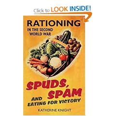 Spuds, Spam and Eating for Victory: Rationing in the Second World War