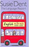 The Language Report 5: English on the move, 2000-2007