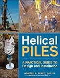 Helical Piles: A Practical Guide to Design and Installation - 0470404795
