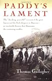 Paddy's Lament: Ireland, 1846-1847  Prelude to Hatred (0156707004) by Gallagher, Thomas