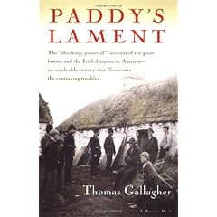 Paddy's Lament, Ireland 1846-1847: Prelude to Hatred