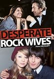 acheter livre occasion Desperate rock wives