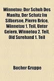 Winnetou: Der Schuh Des Manitu, Der Schatz Im Silbersee, Pierre Brice, Winnetou 1. Teil, Unter Geiern, Winnetou 2. Teil, Old Sur