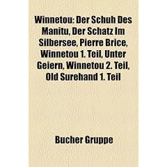 Winnetou: Der Schuh Des Manitu, Der Schatz Im Silbersee, Pierre Brice, Winnetou 1. Teil, Unter Geiern, Winnetou 2. Teil, Old Sur