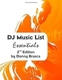 DJ Music List Essentials: 2nd Edition