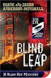 Blind Leap: A Blind Eye Mystery (Blind Eye Mysteries)