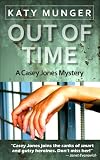 Out Of Time (Casey Jones mystery series)