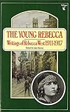 The young Rebecca : writings of Rebecca West 1911-17