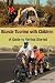 Bicycle Touring with Children: A Guide to Getting Started