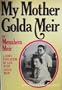 My Mother Golda Meir: A Son's Evocation of Life With Golda Meir
