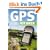 GPS für Biker: Das aktuelle Handbuch für Mountainbike, Rennrad und Tourenrad