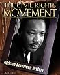The Civil Rights Movement (African American History)