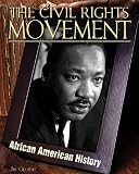 The Civil Rights Movement (African American History)