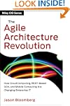 The Agile Architecture Revolution: Ho...