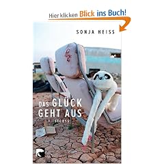Das Gl�ck geht aus: Storys