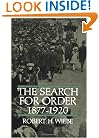 The Search for Order, 1877-1920
