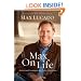 Max On Life: Answers and Insights to Your Most Important Questions