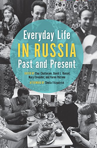 Everyday Life in Russia Past and Present (Indiana-Michigan Series in Russian and East European Studies)
