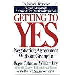 Getting to Yes: Negotiating Agreement Without Giving In book cover