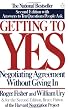 Getting to Yes: Negotiating Agreement Without Giving In