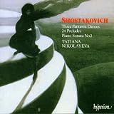 Shostakovich: Fantastic Dances, Preludes & Sonata No. 2